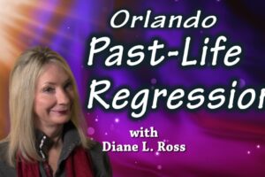 Past Life Regression in Orlando with Diane L Ross thumbnail